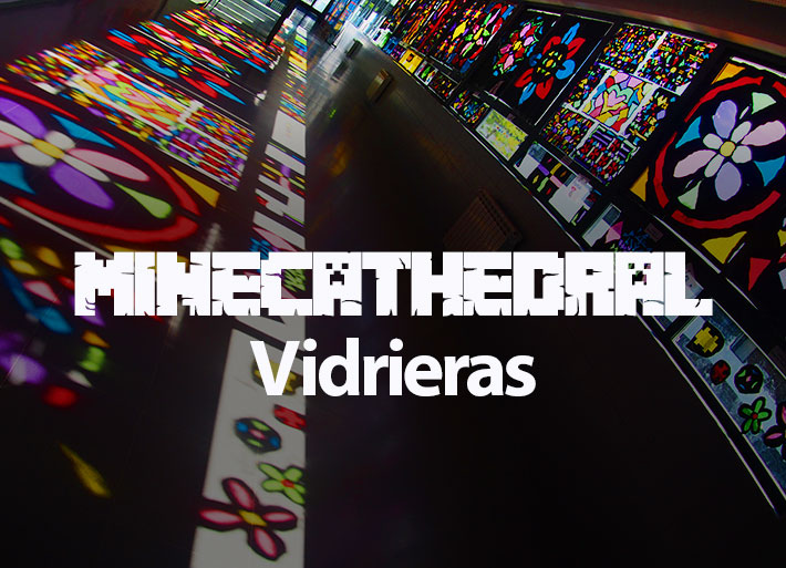 Vidrieras del proyecto #MineCathedral