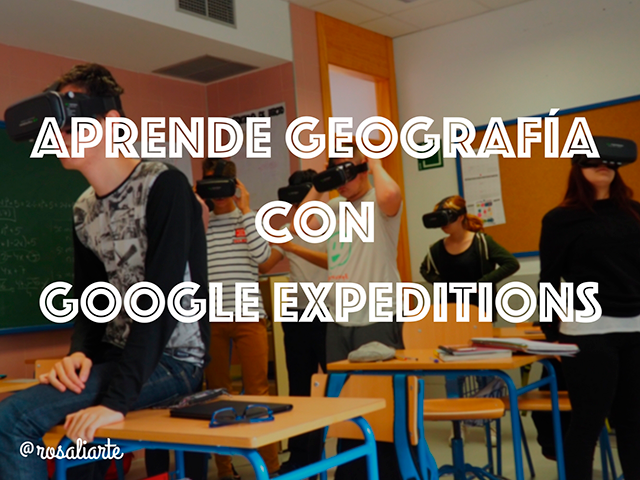 Aprende geografía con Google Expeditions